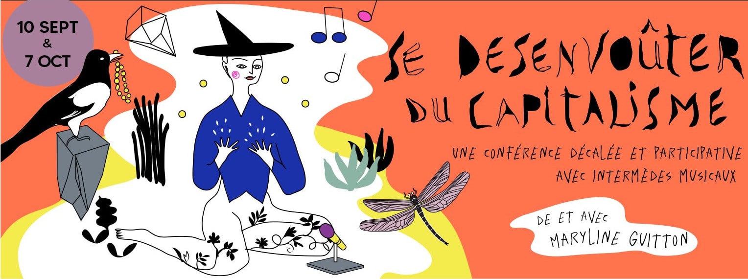 Se désenvouter du Capitalisme - conférence Maryline Guitton